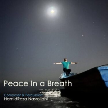 دانلود آهنگ جدید حمیدرضا نصرالهی Peace in a Breath